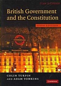 British Government and the Constitution : Text and Materials (Paperback, 6 Rev ed)
