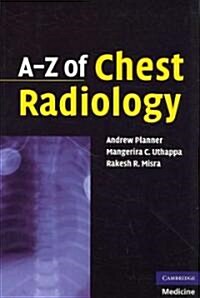 A-Z of Chest Radiology (Paperback)