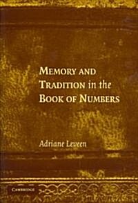 Memory and Tradition in the Book of Numbers (Hardcover)