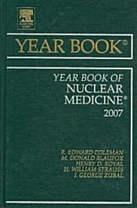 The Year Book of Nuclear Medicine 2007 (Hardcover, 1st)