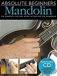 Absolute Beginners - Mandolin [With Play-Along CD and Pull-Out Chart] (Paperback)