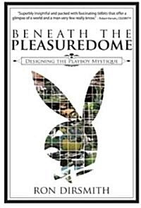 Beneath the Pleasuredome (Hardcover)