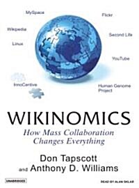 Wikinomics: How Mass Collaboration Changes Everything (Audio CD)