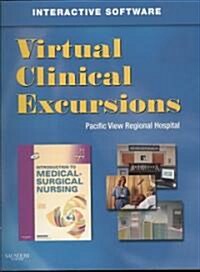 Virtual Clinical Excursions for Introduction to Medical-Surgical Nursing (Paperback, CD-ROM, 4th)