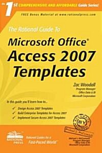 The Rational Guide to Microsoft Office Access 2007 Templates (Paperback)