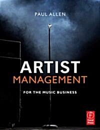 Artist Management for the Music Business (Paperback)