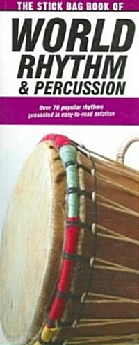 The Stick Bag Book of World Rhythm and Percussion: Compact Reference Library (Paperback)