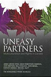 Uneasy Partners: Multiculturalism and Rights in Canada (Paperback)
