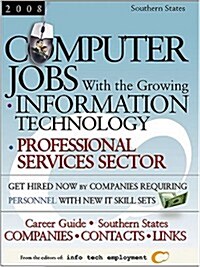 Computer Jobs With the Growing Information Technology Prefessional Services Sector 2008 (Paperback)