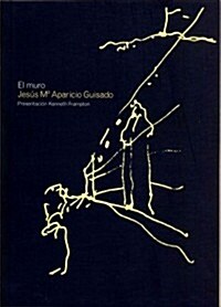 El Muro/ The Wall (Paperback)