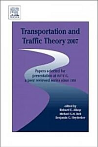 Transportation and Traffic Theory : Papers Selected for Presentation at 17th International Symposium on Transportation and Traffic Theory, a Peer Revi (Hardcover)