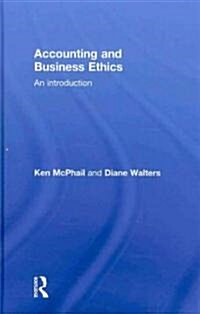 Accounting and Business Ethics : An Introduction (Hardcover)