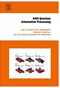 NMR Quantum Information Processing (Hardcover)