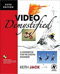 Video Demystified : A Handbook for the Digital Engineer (Paperback, 5 ed)