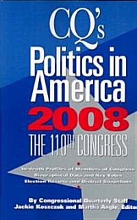 CQs Politics in America 2008 (Paperback, Revised)