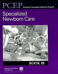 PCEP Specialized Newborn Care (Paperback, 1st)