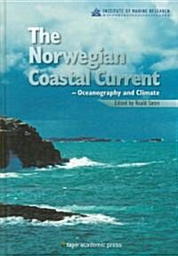 The Norwegian Coastal Current: Oceanography and Climate (Hardcover)