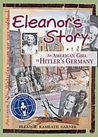 Eleanors Story: An American Girl in Hitlers Germany (Paperback)