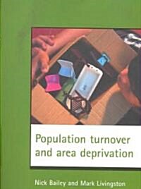 Population Turnover and Area Deprivation (Paperback, New)