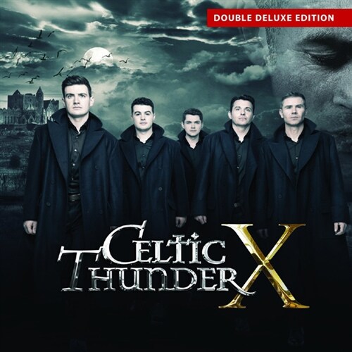[수입] Celtic Thunder - Celtic Thunder X [2CD][디럭스 에디션]