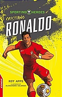 EDGE: Sporting Heroes: Cristiano Ronaldo (Paperback, Illustrated ed)