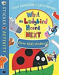 What the Ladybird Heard Next Sticker Book (Paperback)