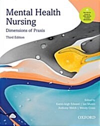 Mental Health Nursing: Dimensions of Praxis (Paperback, 3)