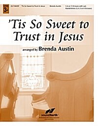 tis So Sweet to Trust in Jesus (Paperback)