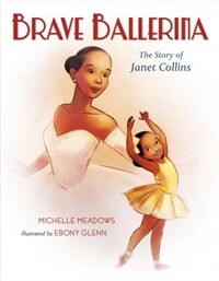 Brave ballerina :the story of Janet Collins 
