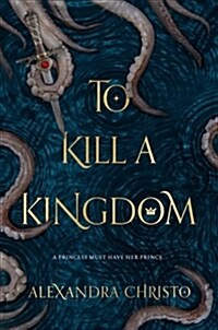 To Kill a Kingdom (Paperback)