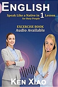 English: Speak Like a Native in 1 Lesson for Busy People (Paperback)
