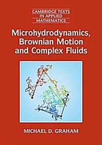 Microhydrodynamics, Brownian Motion, and Complex Fluids (Hardcover)