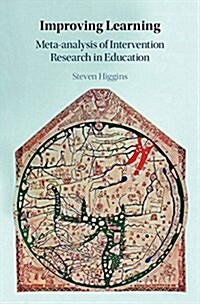 Improving Learning : Meta-analysis of Intervention Research in Education (Hardcover)