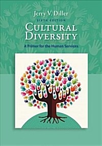 Cultural Diversity: A Primer for the Human Services (Paperback, 6)