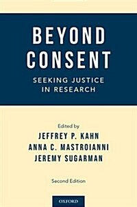 Beyond Consent: Seeking Justice in Research (Paperback, 2)