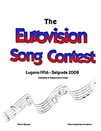 The Complete & Independent Guide to the Eurovision Song Contest 2008 (Paperback)