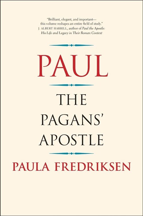 Paul: The Pagans Apostle (Paperback)