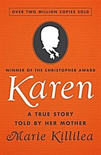 Karen: A True Story Told by Her Mother (Paperback)