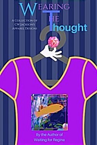 Wearing the Thought (Paperback)