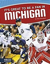 Its Great to Be a Fan in Michigan (Library Binding)