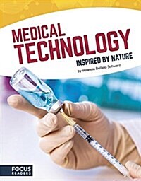 Medical Technology Inspired by Nature (Library Binding)