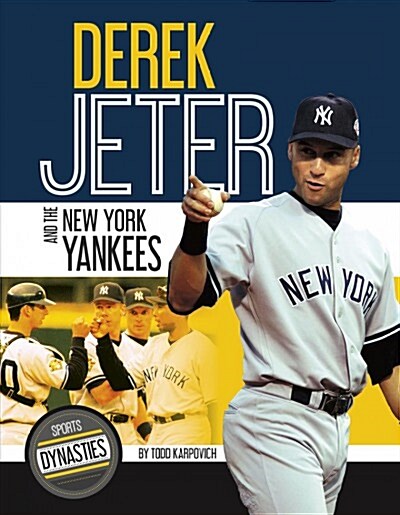 Derek Jeter and the New York Yankees (Paperback)