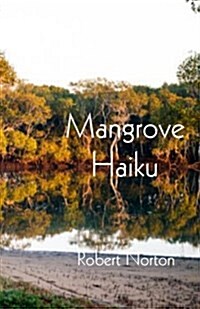 Mangrove Haiku (Paperback)