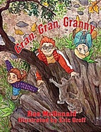 Gran, Gran, Granny (Hardcover)