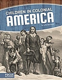 Children in Colonial America (Paperback)