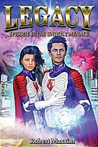 Legacy: Episode II: The Unholy Menace (Paperback)