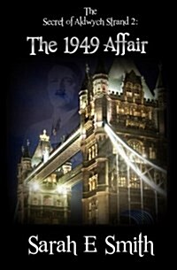 The Secret of Aldwych Strand 2 - The 1949 Affair (Paperback)