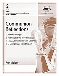 Communion Reflections (Paperback)