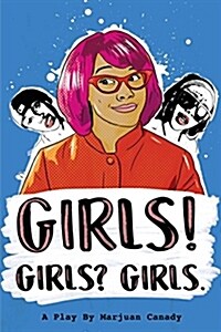 Girls! Girls? Girls. (Paperback)