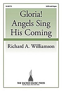 Gloria! Angels Sing His Coming (Paperback)